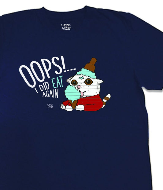 OOPS! I DID EAT AGAIN #NewShirtAlert