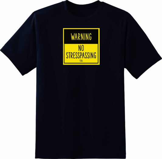 Warning: Bawal tambay dito! No Stresspassing! #NewShirtAlert