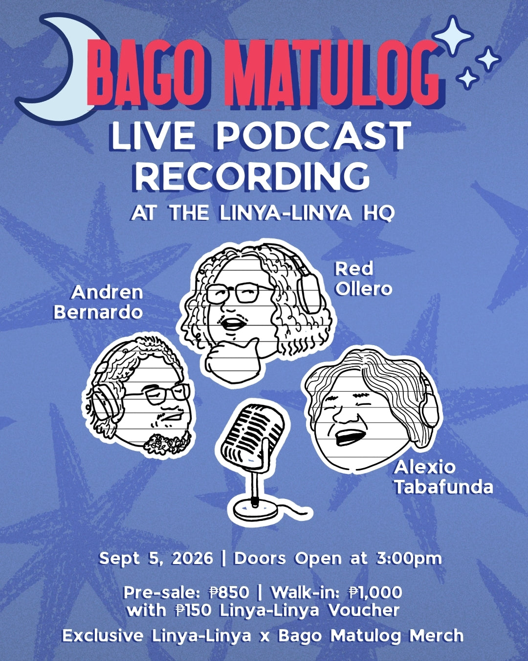 Bago Matulog Live Podcast Recording at Linya-Linya HQ (E-Ticket)