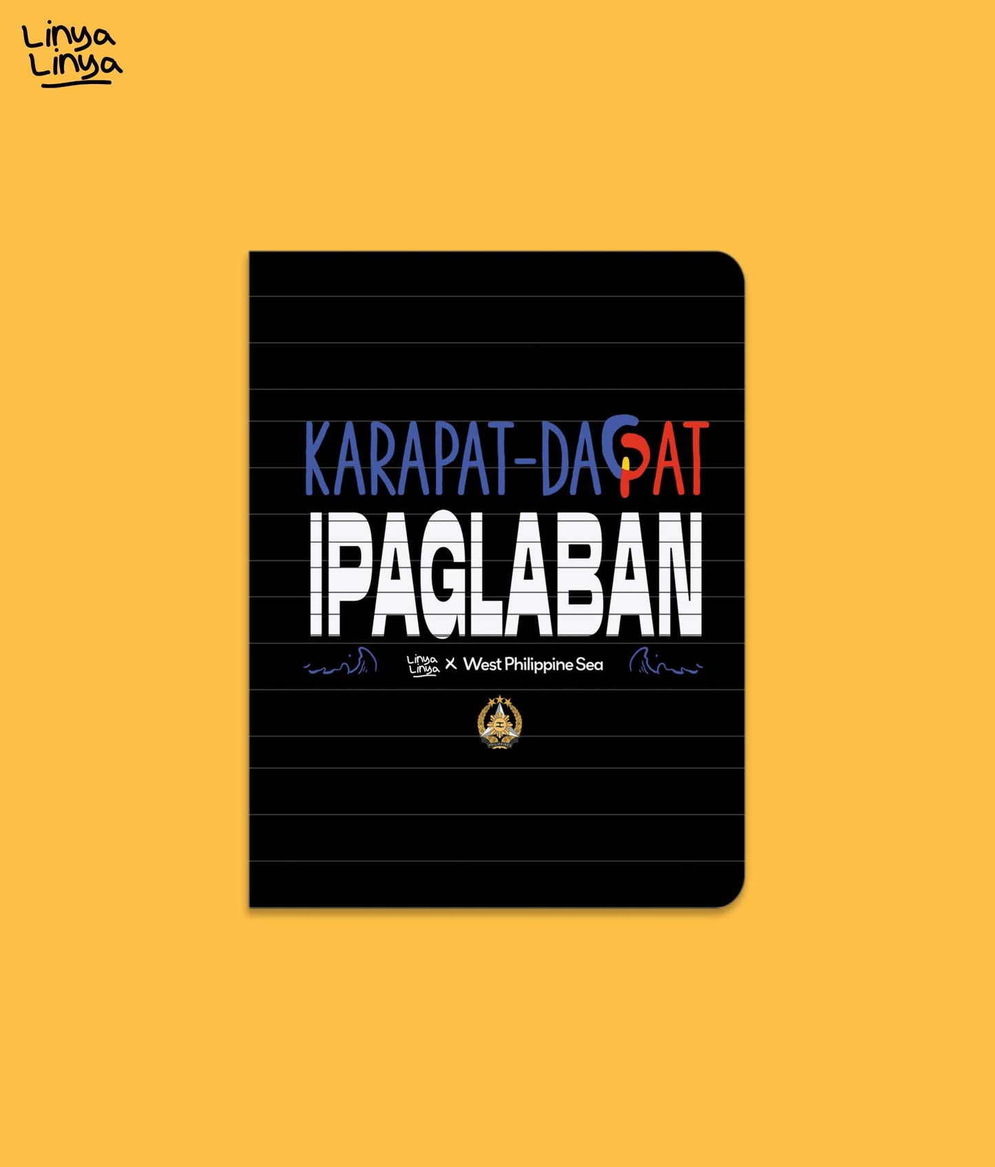 Small Notebook: Linya-Linya X West Philippine Sea: Karapat-Dagat Ipaglaban