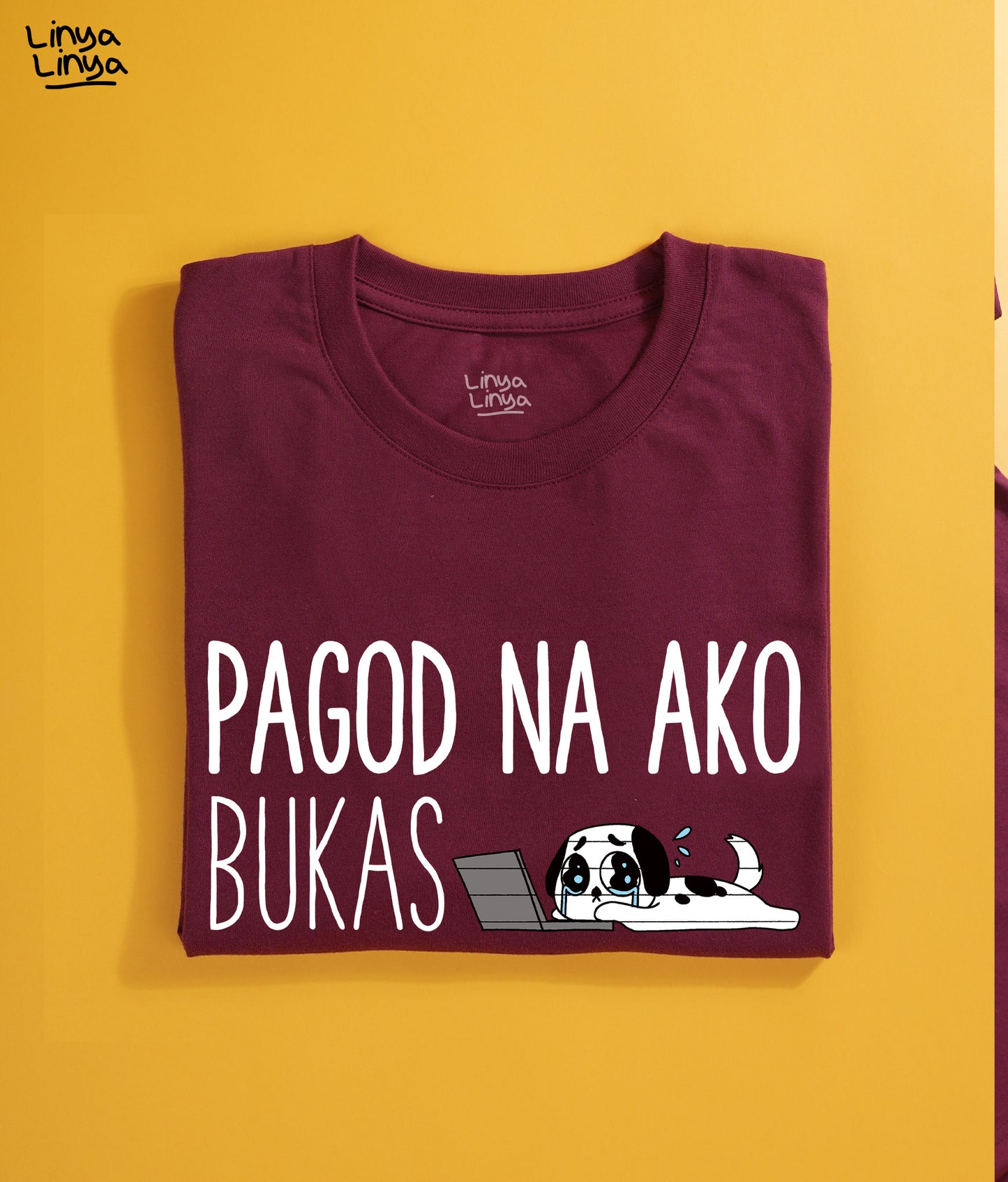 Pagod Na Ako Bukas (Maroon)