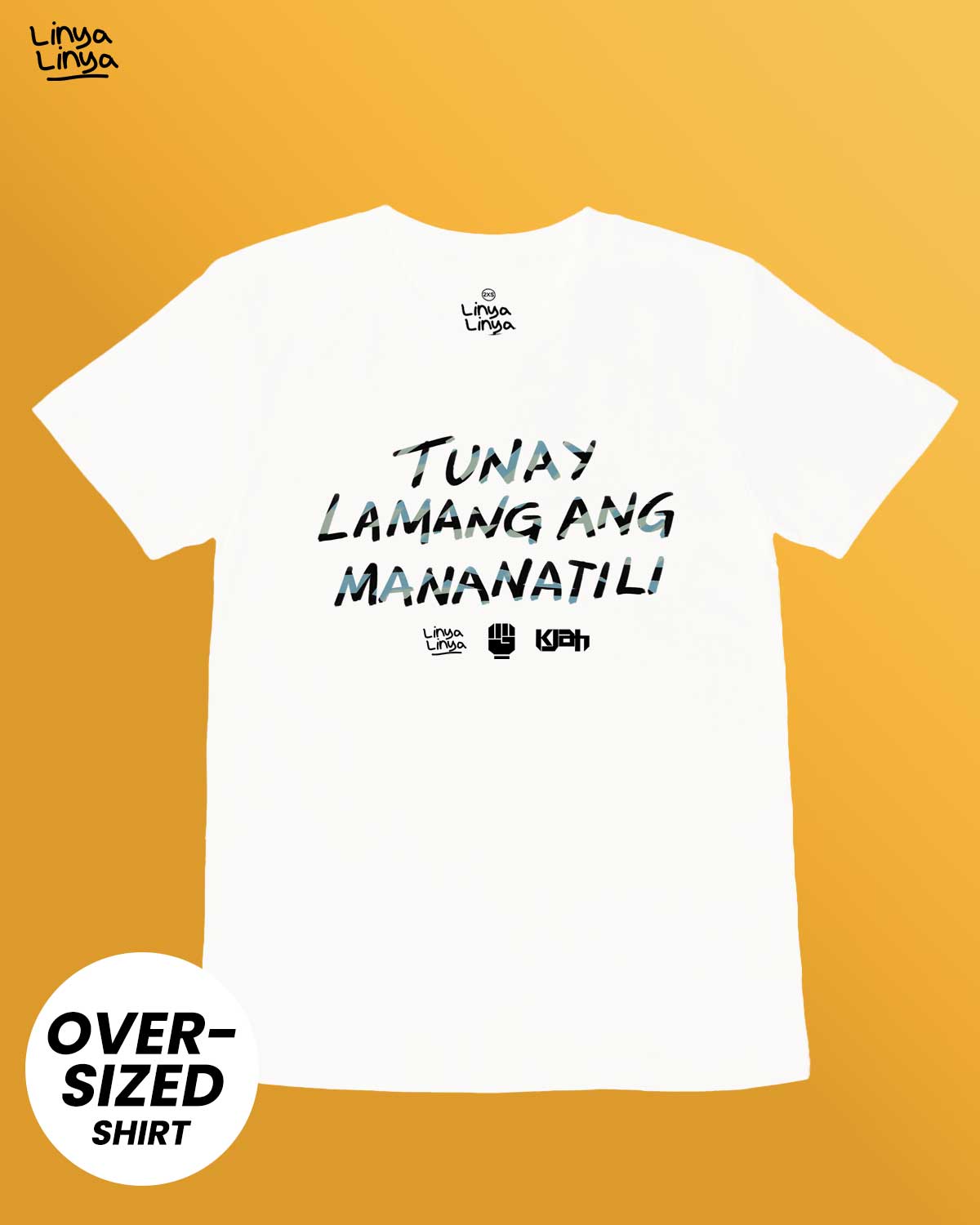 Linya-Linya x KJAH: Tunay Lamang Ang Mananatili (Oversized) (White)