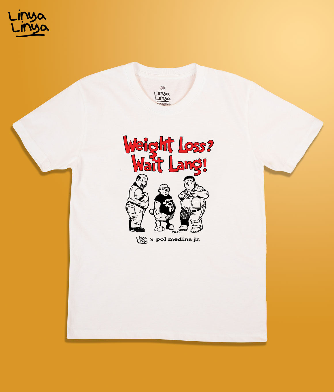 Linya-Linya x Pol Medina Jr: Weight Loss? Wait Lang! (White)