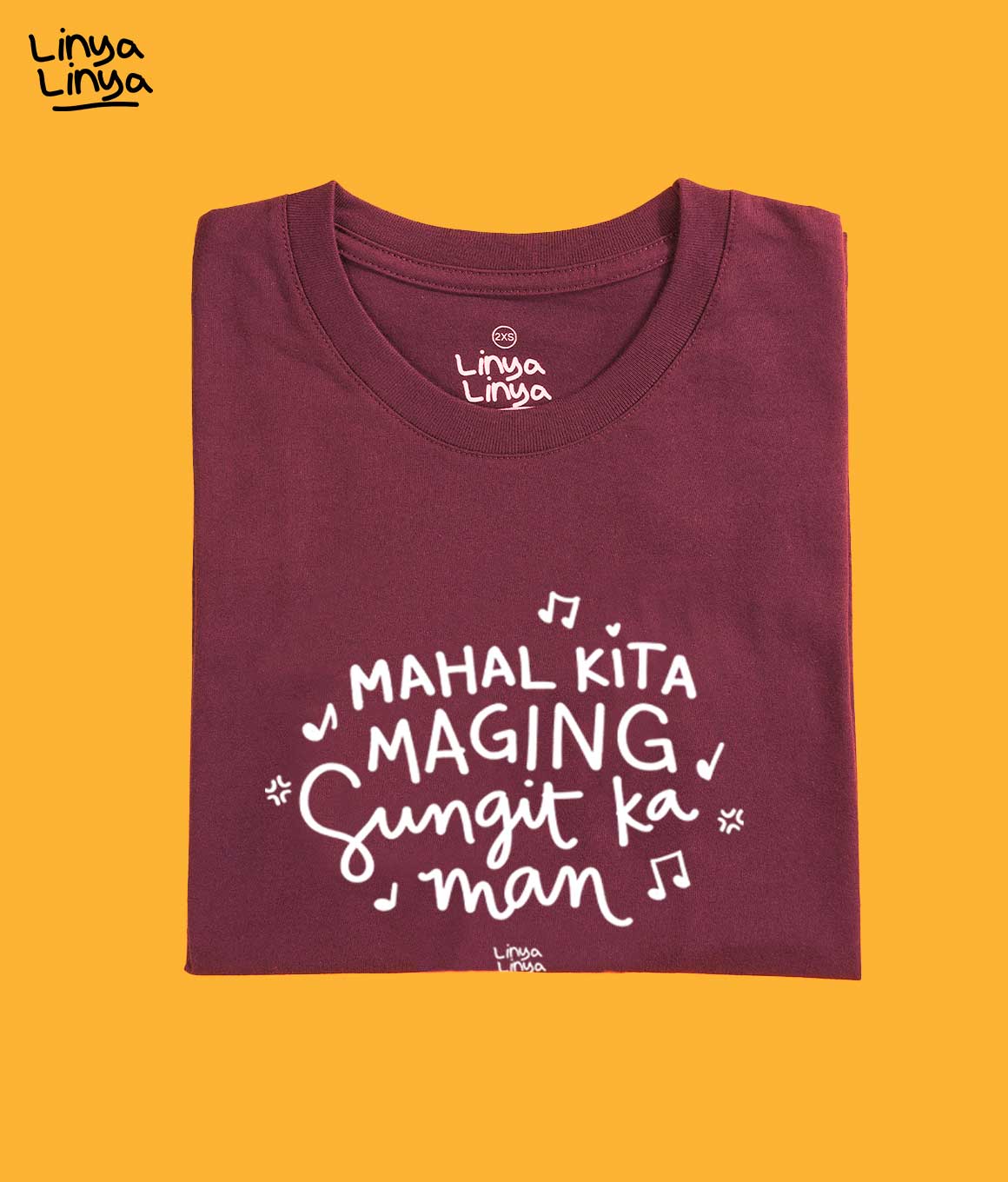 Mahal Kita Maging Sungit Ka Man (Maroon)
