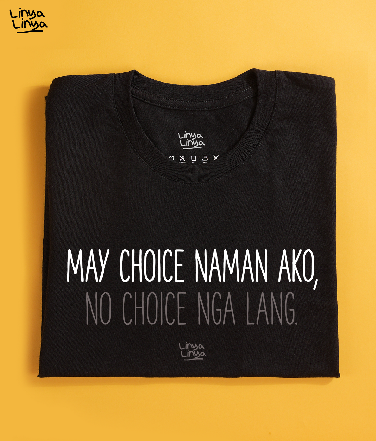 May Choice Naman Ako, No Choice Nga Lang. (Black)