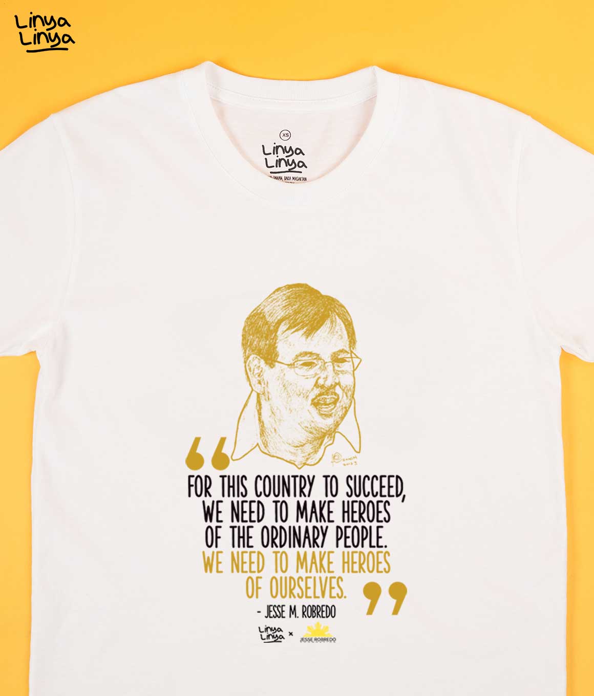 Linya-Linya x Jesse Robredo Foundation: We Need To Make Heroes of Ourselves (White)