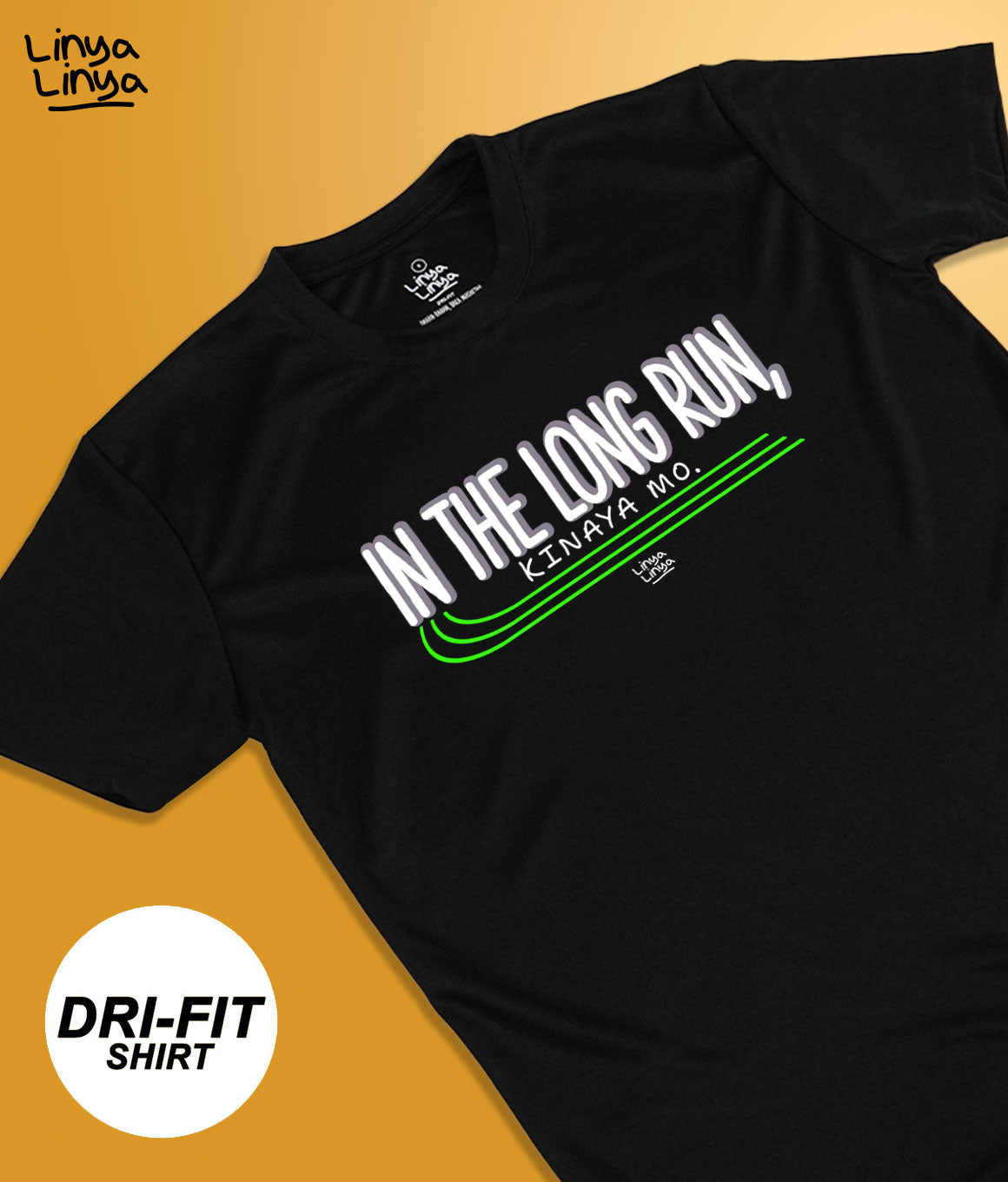 Dri-Fit T-Shirt: In The Long Run, Kinaya Mo