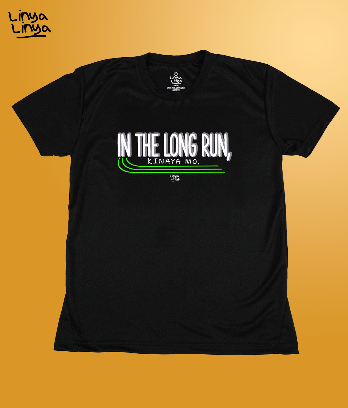Dri-Fit T-Shirt: In The Long Run, Kinaya Mo