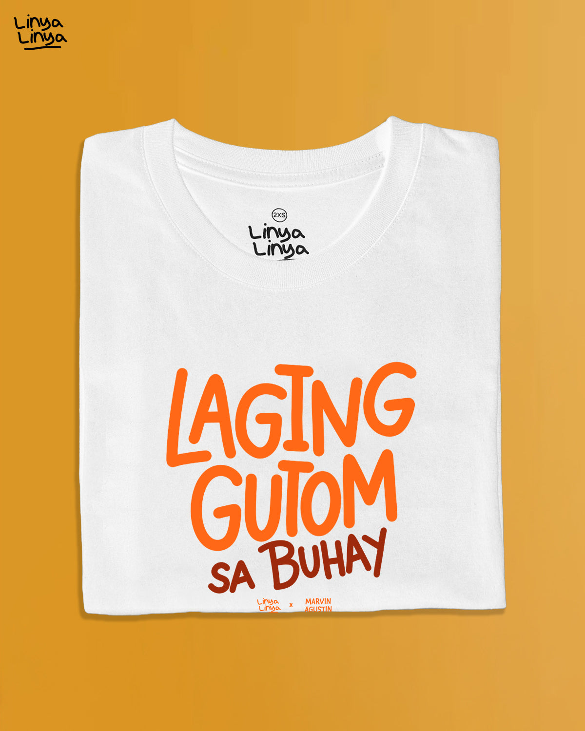 Linya-Linya x Marvin Agustin: Laging Gutom Sa Buhay (White)