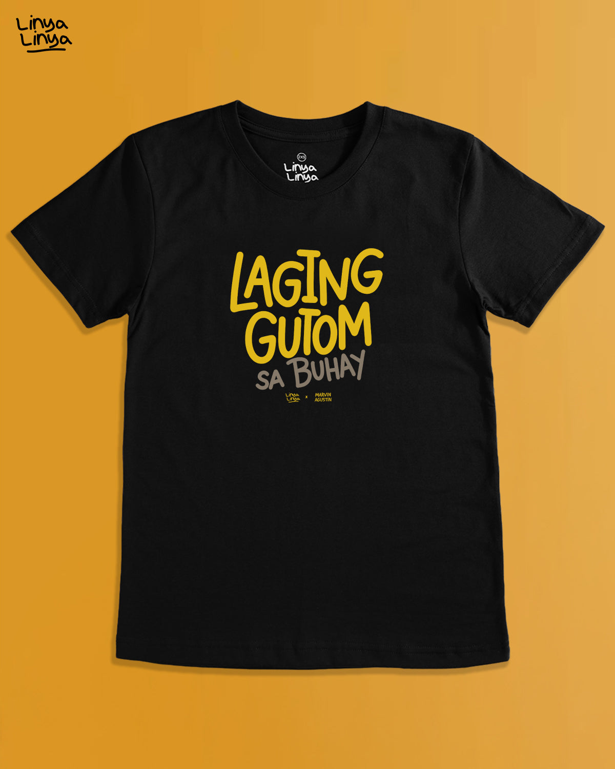 Linya-Linya x Marvin Agustin: Laging Gutom Sa Buhay (Black)