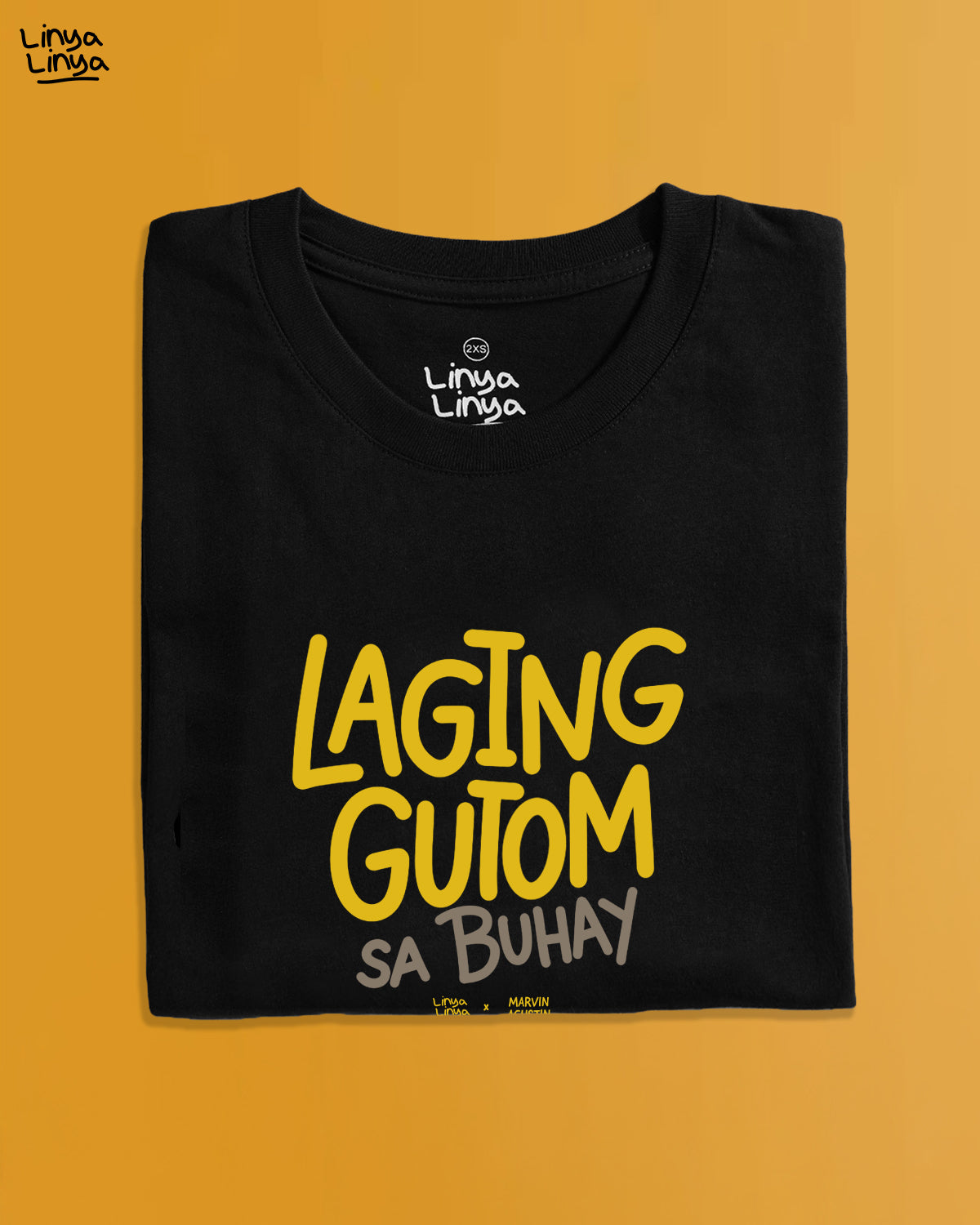 Linya-Linya x Marvin Agustin: Laging Gutom Sa Buhay (Black)