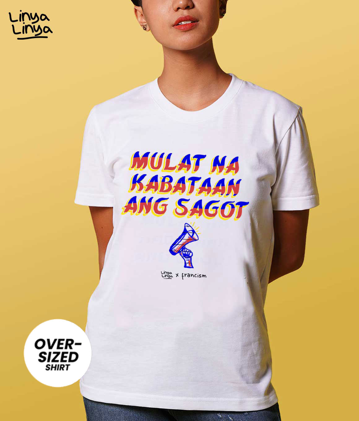 Linya-Linya x Francis M: Mulat Na Kabataan Ang Sagot (Oversized)(White)