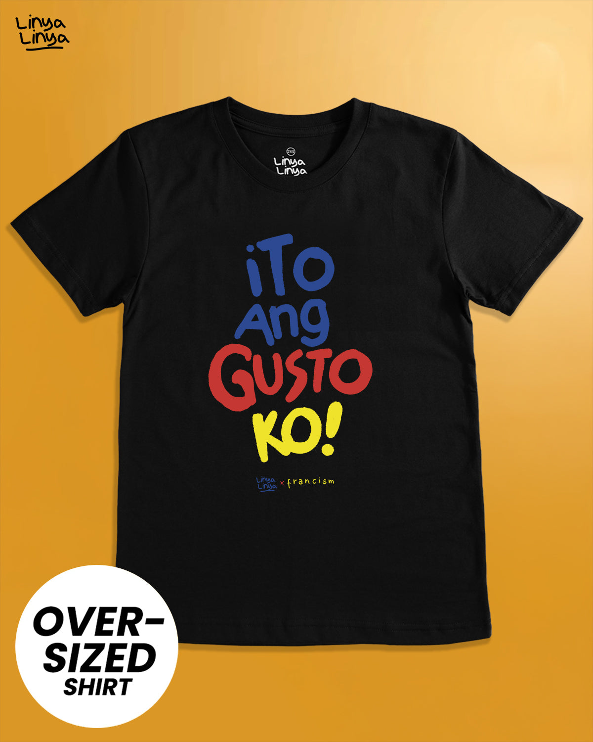 Linya-Linya X Francis M: Ito Ang Gusto Ko (Oversized)