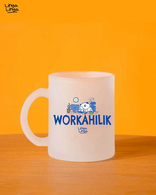 Frosted Mug: Workahilik