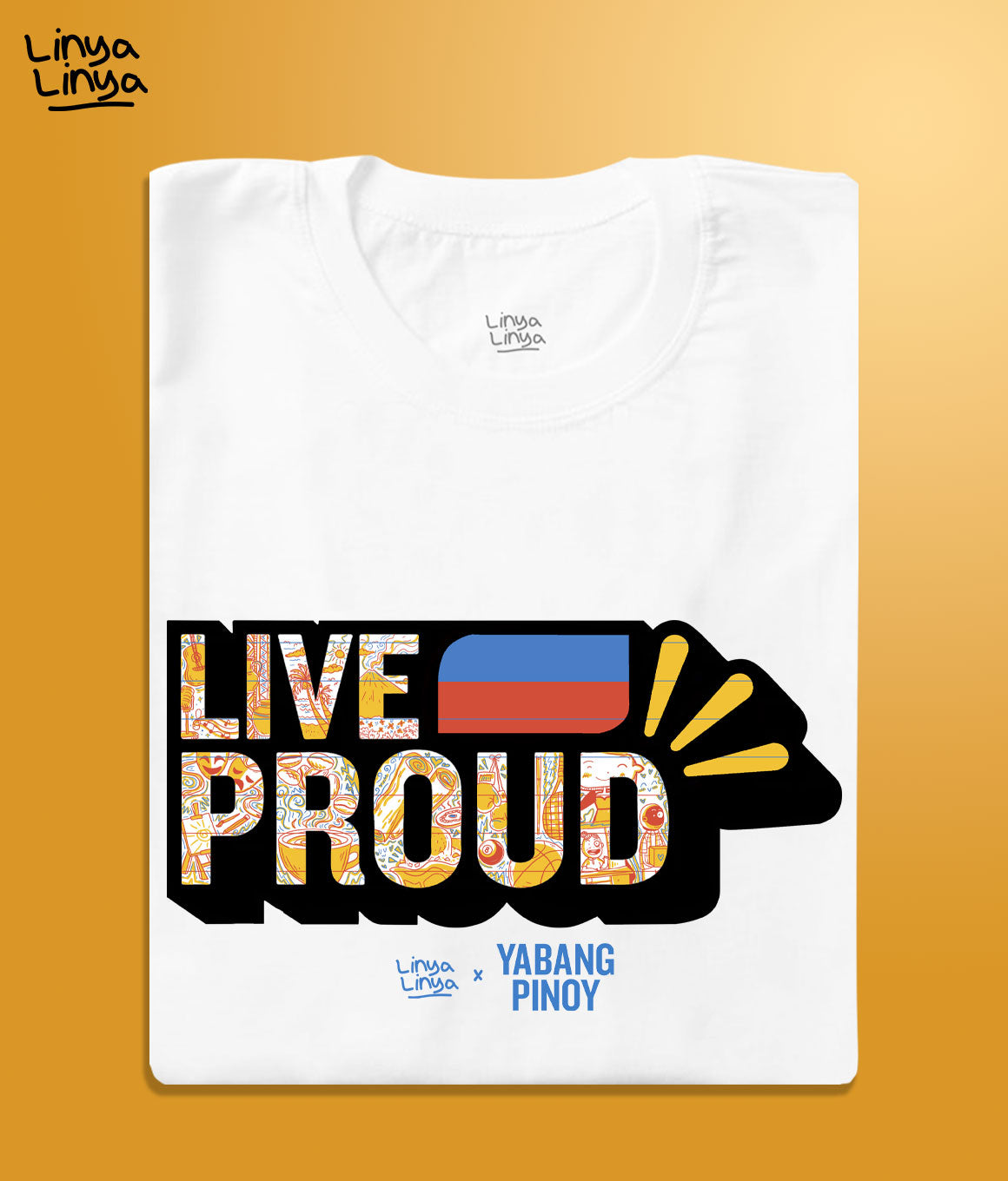 Linya-Linya x Yabang Pinoy: LIVE PROUD (White)