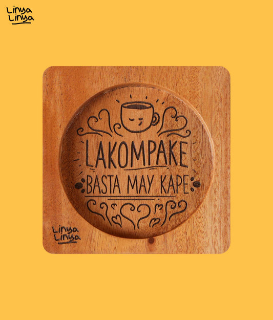 Coaster: Lakompake Basta May Kape.