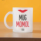 Frosted Mug: Mug-Momol