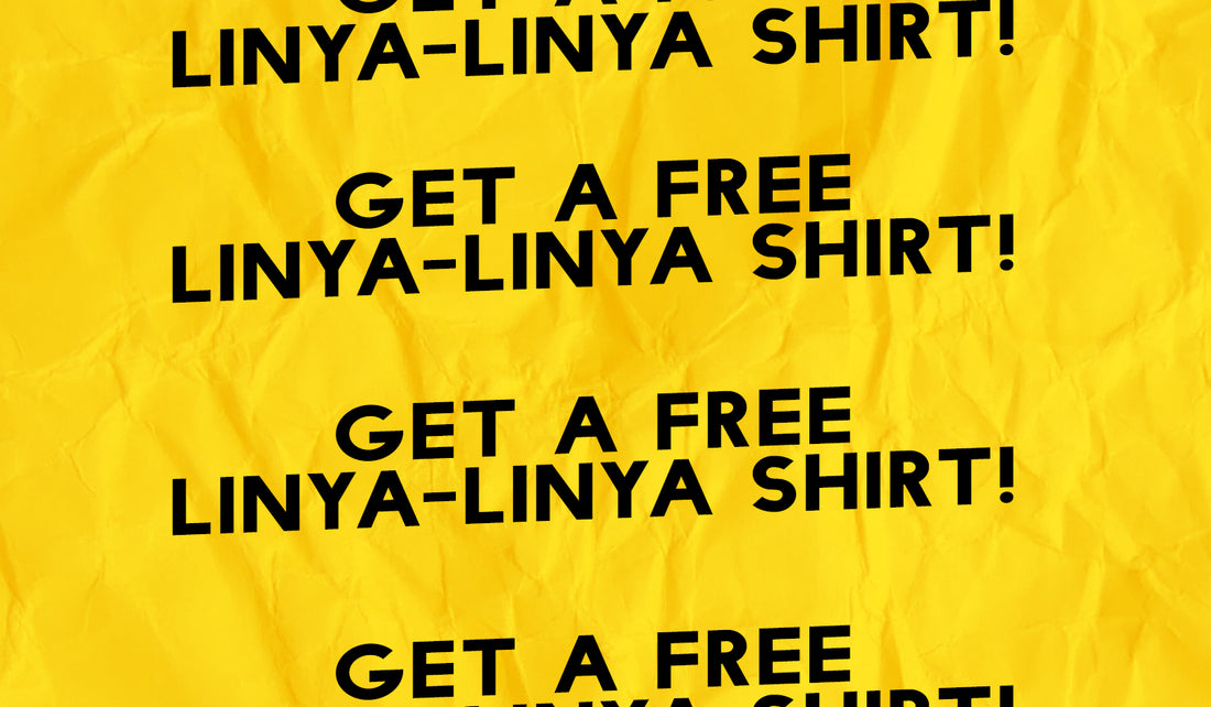 Get a free Linya-Linya shirt!
