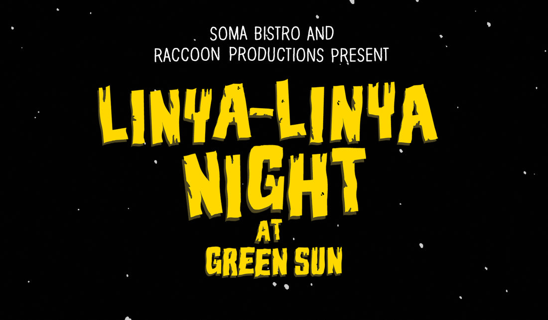All Nights Lead to Linya-Linya Night at Green Sun