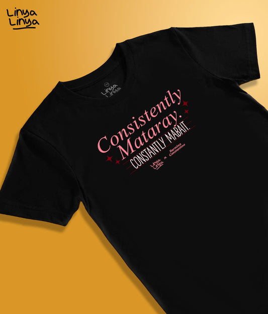 Linya-Linya x Karmina Constantino: Consistently Mataray. Constantly Mabait. (Black)