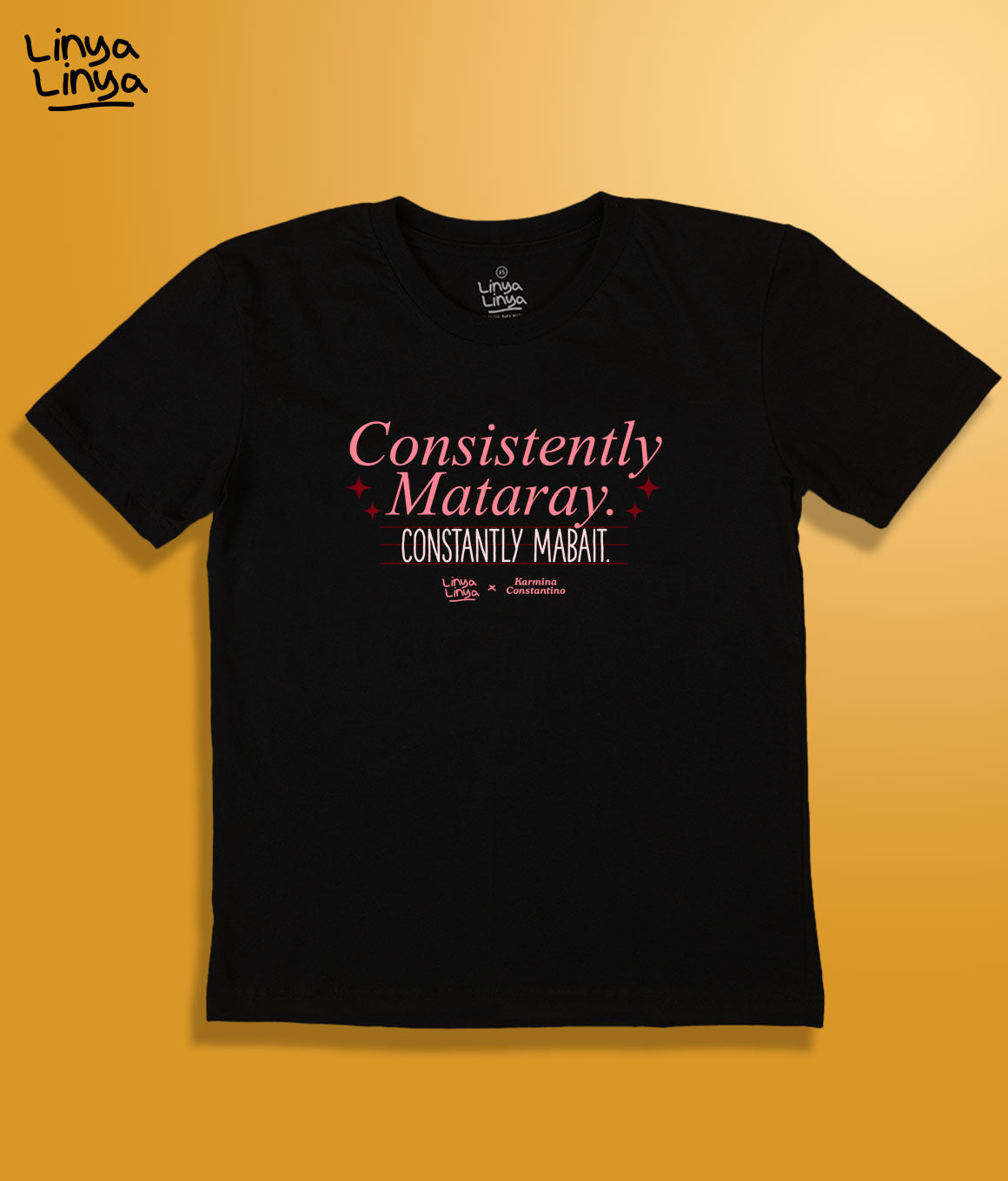 Linya-Linya x Karmina Constantino: Consistently Mataray. Constantly Mabait. (Black)