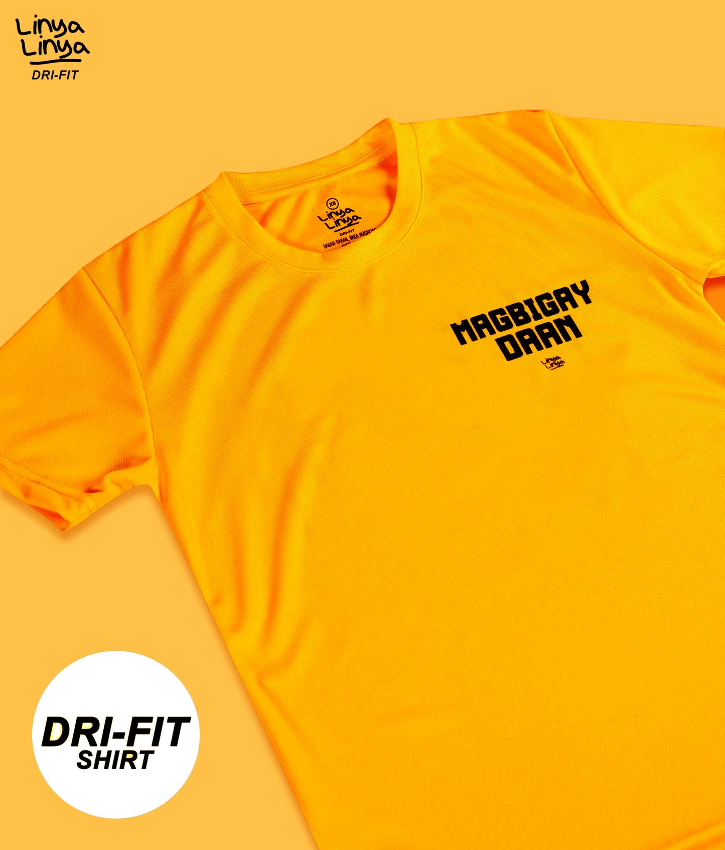 Dri Fit T-Shirt: Magbigay Daan (Yellow)