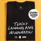 Linya-Linya x KJAH: Tunay Lamang Ang Mananatili (Oversized)