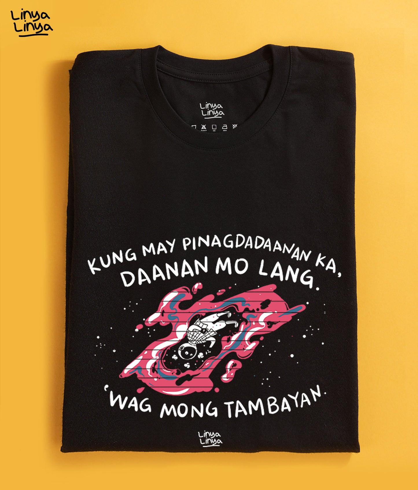 Kung May Pinagdadaanan Ka, Daanan Mo Lang, ‘Wag Mong Tambayan (Black)