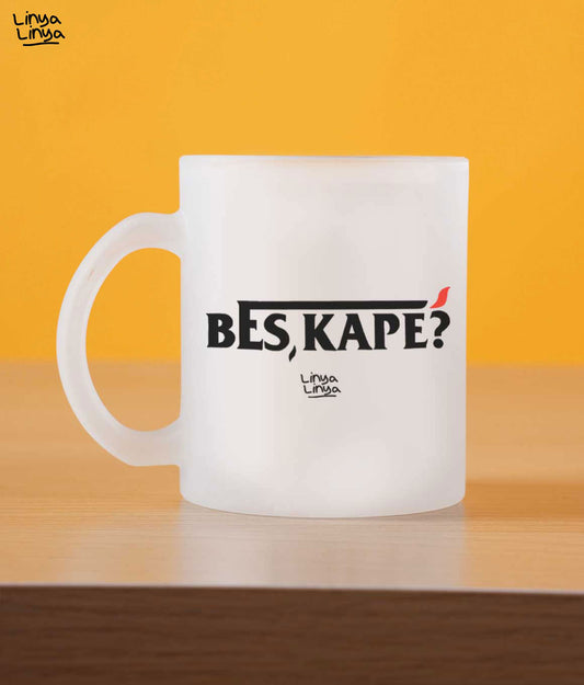 Frosted Mug: Bes, Kape?