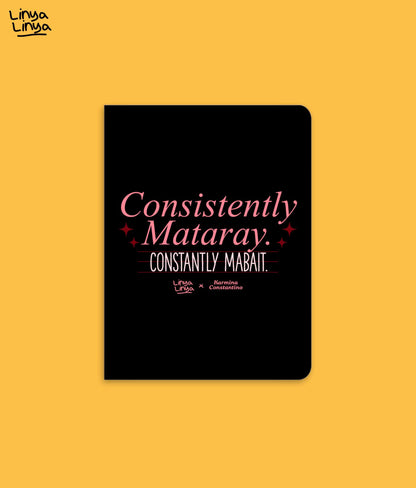 Small Notebook: Linya-Linya x Karmina Constantino: Consistently Mataray. Constantly Mabait.
