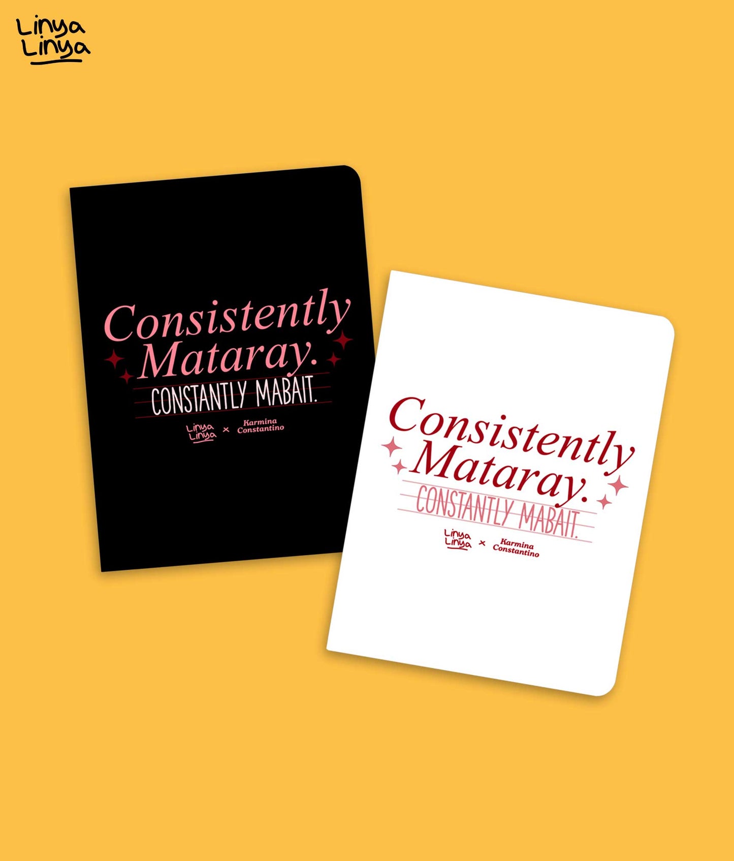 Small Notebook: Linya-Linya x Karmina Constantino: Consistently Mataray. Constantly Mabait.