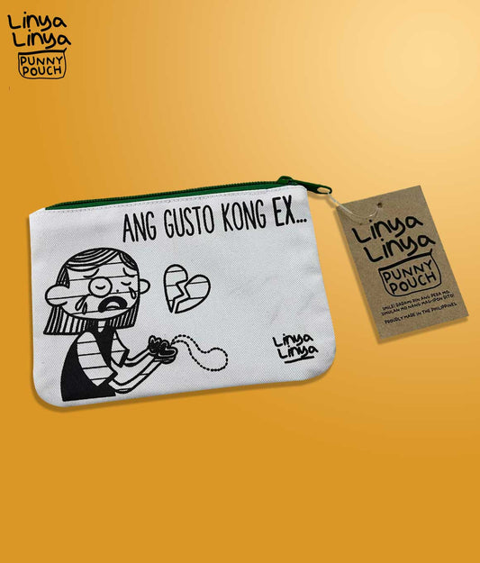 Pouch: Ang Gusto Kong EX Ay EXtra Money