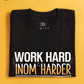 Work Hard, Inom Harder