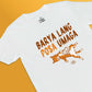 Barya Lang Posa Umaga (White)