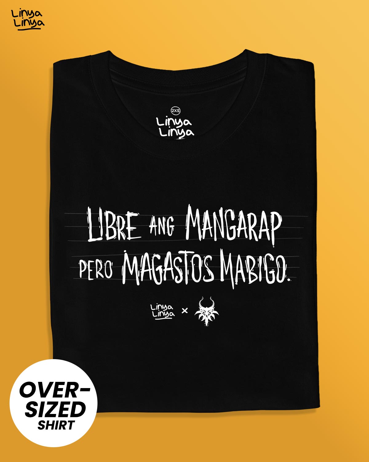 Linya-Linya x Batas x FlipTop x Uprising: Libre Ang Mangarap, Pero Magastos Mabigo (Oversized)