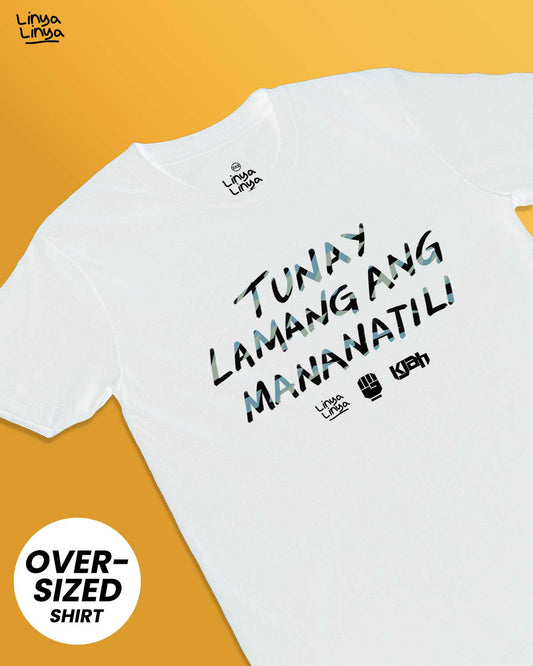 Linya-Linya x KJAH: Tunay Lamang Ang Mananatili (Oversized) (White)