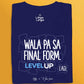 Linya-Linya x Noel Ferrer: Wala Pa Sa Final Form. Level Up Lagi!