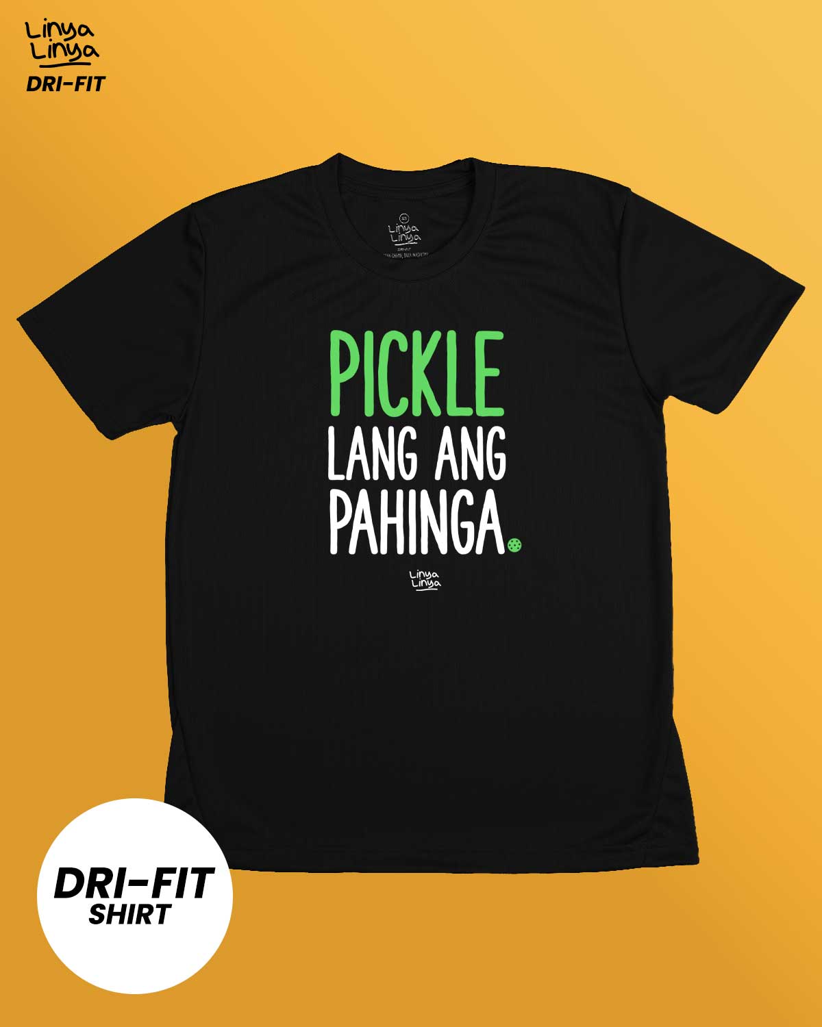 Dri-fit: Pickle Lang Ang Pahinga