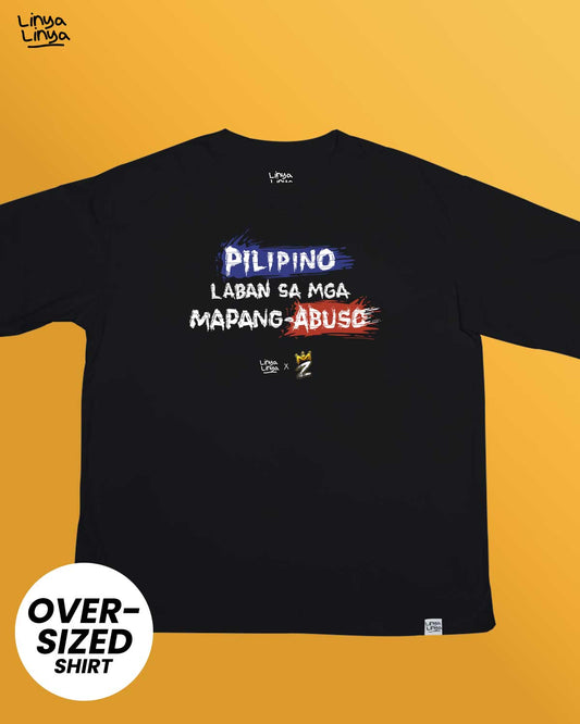 Linya-Linya x M Zhayt: Pilipino Laban Sa Mga Mapang-abuso (Oversized)