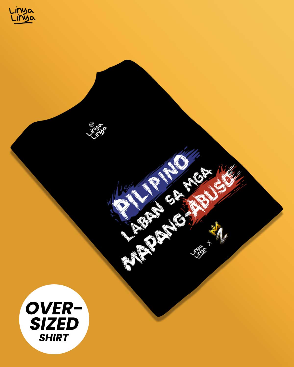Linya-Linya x M Zhayt: Pilipino Laban Sa Mga Mapang-abuso (Oversized)