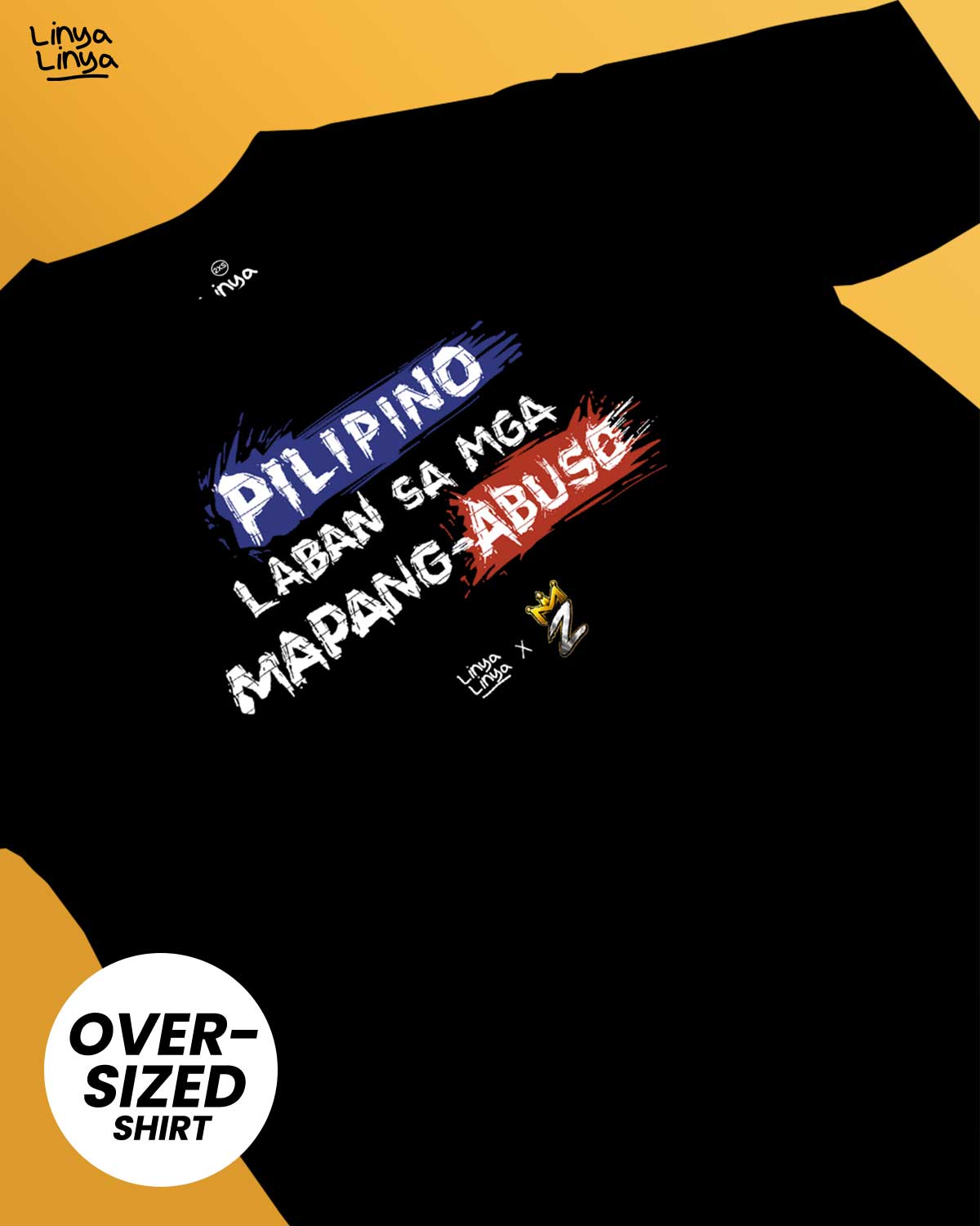 Linya-Linya x M Zhayt: Pilipino Laban Sa Mga Mapang-abuso (Oversized)