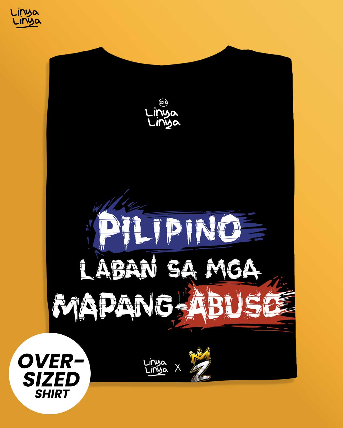 Linya-Linya x M Zhayt: Pilipino Laban Sa Mga Mapang-abuso (Oversized)