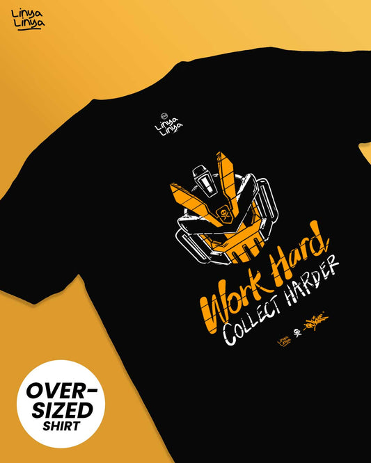 Linya-Linya x Quiccs: Work Hard. Collect Harder. (Oversized)