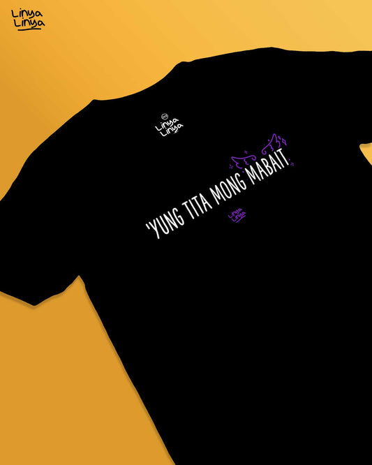 'Yung Tita Mong Mabait (Black)