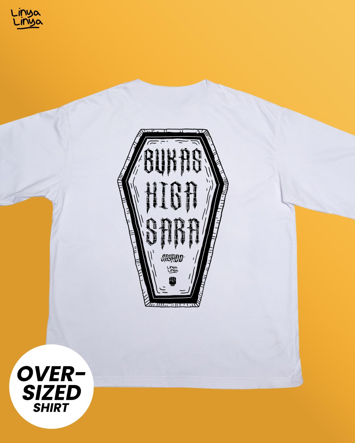 Linya-Linya x SAYADD: BUKAS. HIGA. SARA! (Oversized) (White)