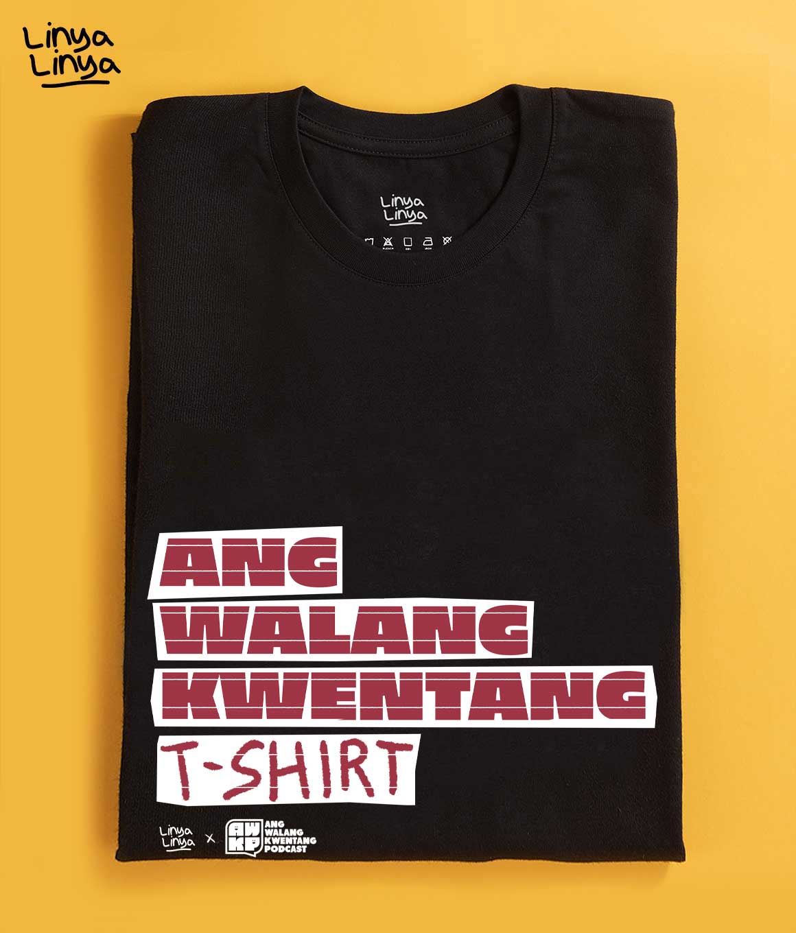 Linya-Linya X Ang Walang Kwentang Podcast: Ang Walang Kwentang T-shirt