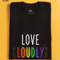 Love Loudly