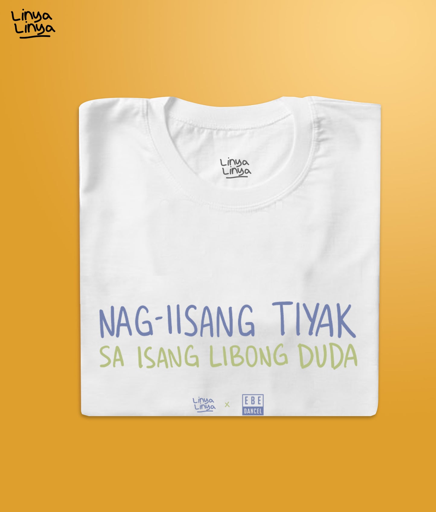 Linya-Linya x Ebe Dancel: Nag-Iisang Tiyak Sa Isang Libong Duda (White)