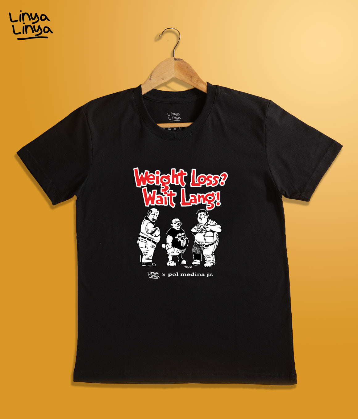 Linya-Linya x Pol Medina Jr: Weight Loss? Wait Lang! (Black)