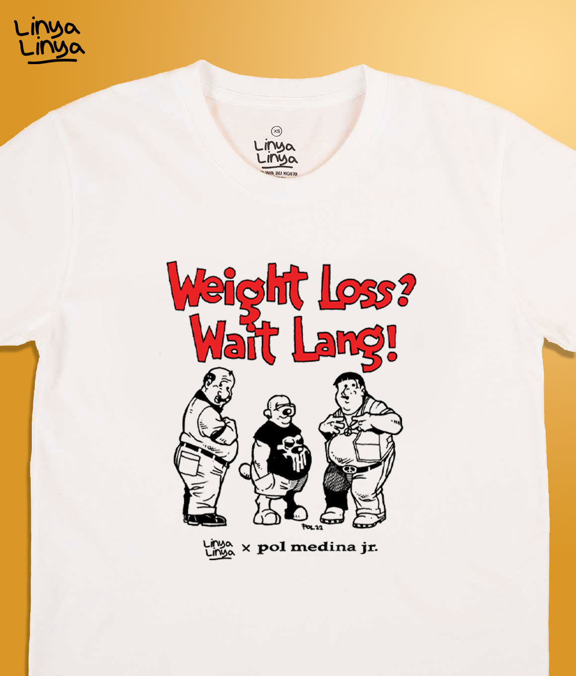Linya-Linya x Pol Medina Jr: Weight Loss? Wait Lang! (White)